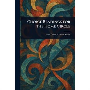 Choice Readings for the Home Circle