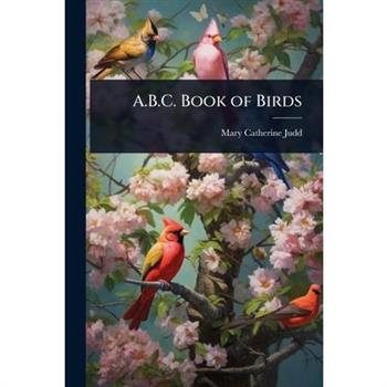 A.B.C. Book of Birds