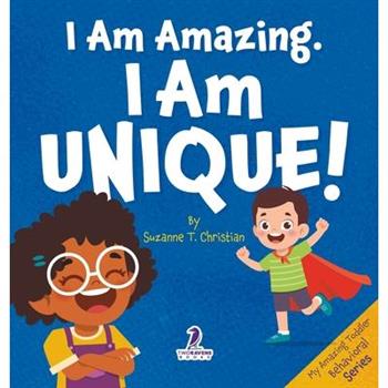 I Am Amazing. I Am Unique!
