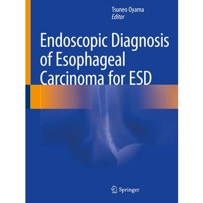 Endoscopic Diagnosis of Esophageal Carcinoma for Esd