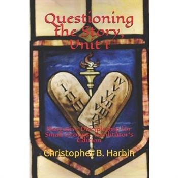 Questioning the Story, Unit 1