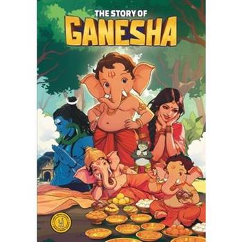 The Story of Ganesha