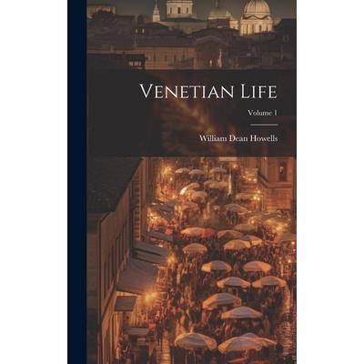 Venetian Life; Volume 1