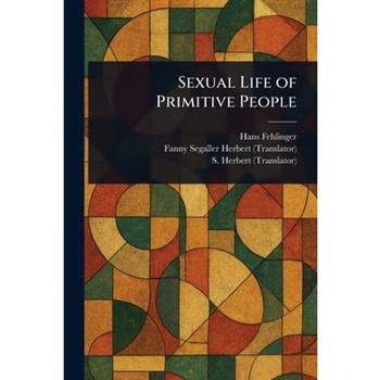 Sexual Life of Primitive People