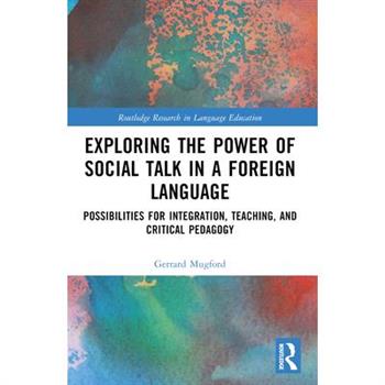 Exploring the Power of Social Talk in a Foreign Language