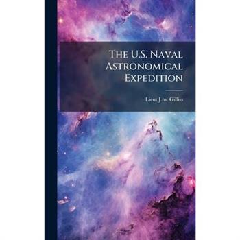 The U.S. Naval Astronomical Expedition