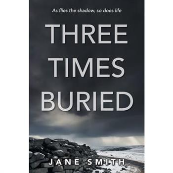 Three Times Buried