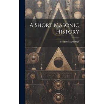A Short Masonic History