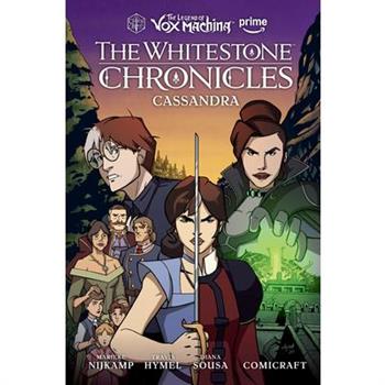 The Legend of Vox Machina: The Whitestone Chronicles Volume 2--Cassandra