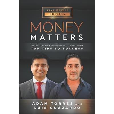 Money MattersWorld’s Leading Entrepreneurs Reveal Their Top Tips To Success （Vol.1 － Editi