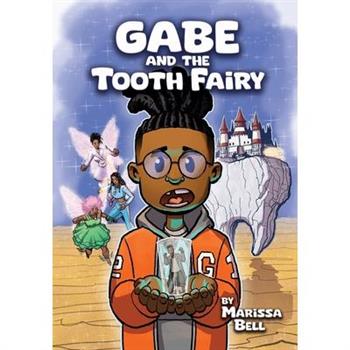 Gabe and the Tooth Fairy