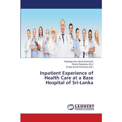 Inpatient Experience of Health Care at a Base Hospital of Sri-Lanka