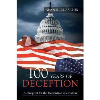100 Years of Deception