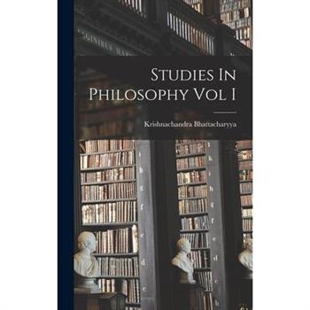 Studies In Philosophy Vol I