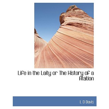 Life in the Laity or the History of a Atation
