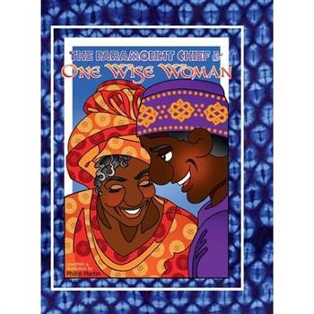 The Paramount Chief and One Wise Woman (glossy cover)