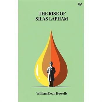 The Rise Of Silas Lapham