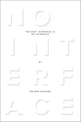 The Best Interface Is No Interface