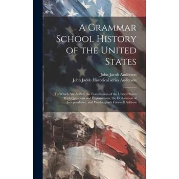 A Grammar School History of the United States