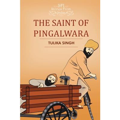 The Saint of Pingalwara