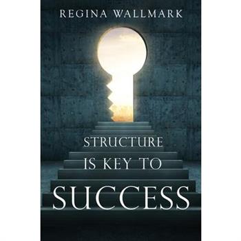 Structure is Key to Success