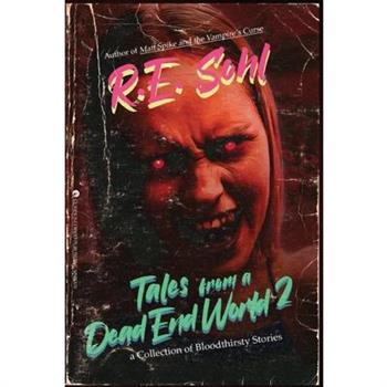 Tales From A Dead End World Volume 2