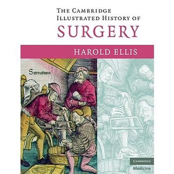 Cambridge Illustrated History of Surgery