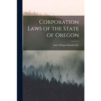 Corporation Laws of the State of Oregon