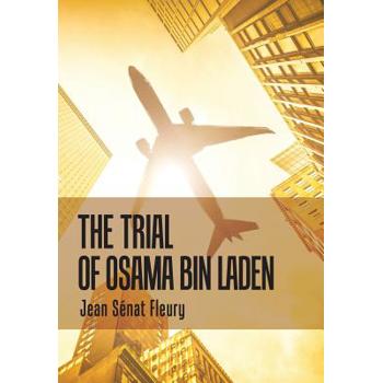 The Trial of Osama Bin Laden