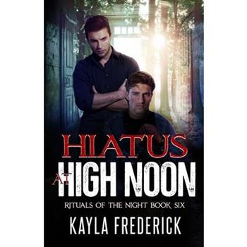 Hiatus at High Noon