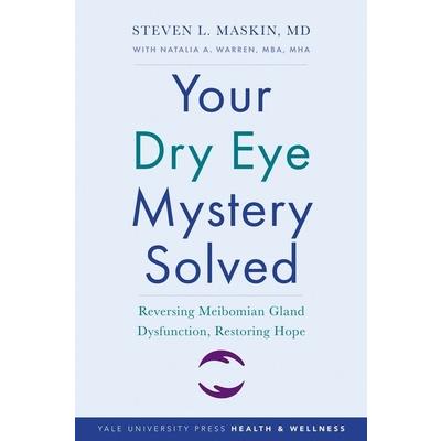Your Dry Eye Mystery Solved