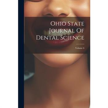 Ohio State Journal Of Dental Science; Volume 6