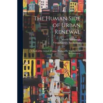 The Human Side of Urban Renewal