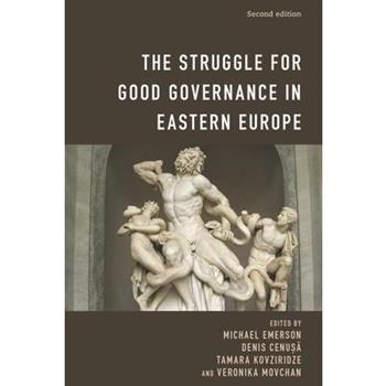 The Struggle for Good Governance in Eastern Europe, Second Edition