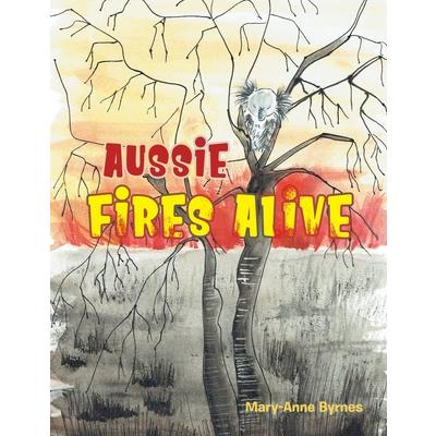 Aussie Fires Alive