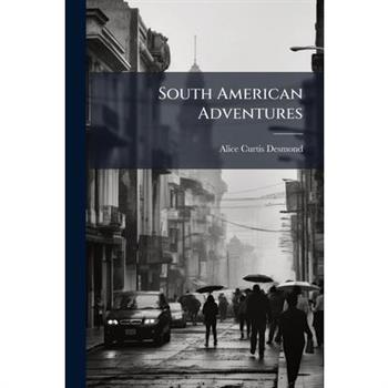 South American Adventures