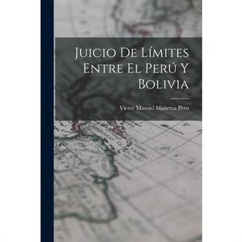 Juicio de L穩mites Entre el Per繳 y Bolivia