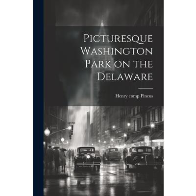 Picturesque Washington Park on the Delaware