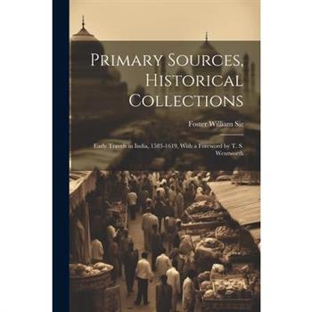 Primary Sources, Historical Collections