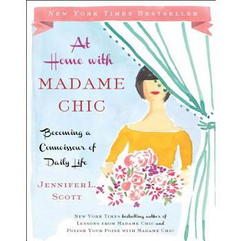 At Home With Madame Chic