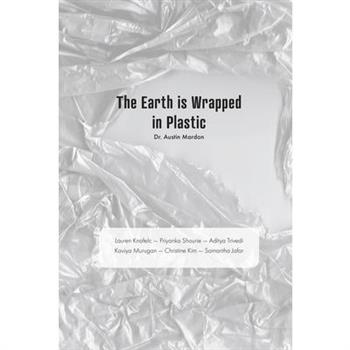 The Earth is Wrapped in Plastic