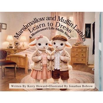 Marshmallow and Muffin Lambs Learn to Dress