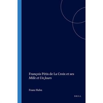 Fran蔞is P彋is De La Croix Et Ses Mille Et Un Jours