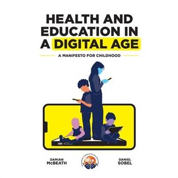 Health and Education in a Digital World