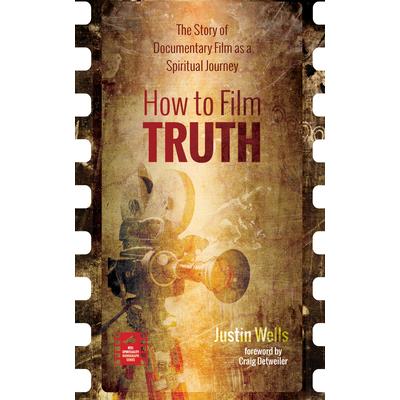How to Film the Truth