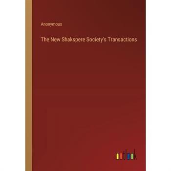 The New Shakspere Society’s Transactions