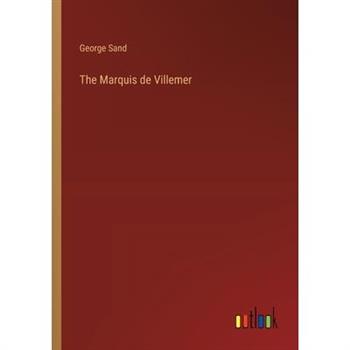 The Marquis de Villemer