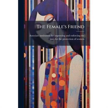 The Female's Friend