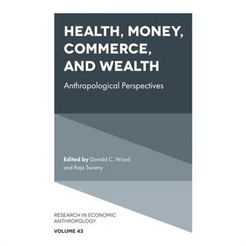 Health, Money, Commerce, and Wealth