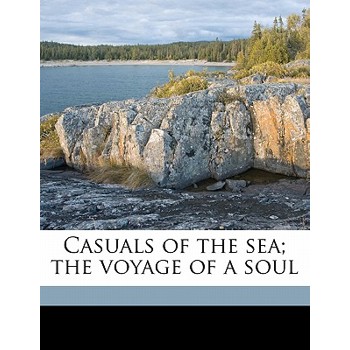 Casuals of the Sea; The Voyage of a Soul